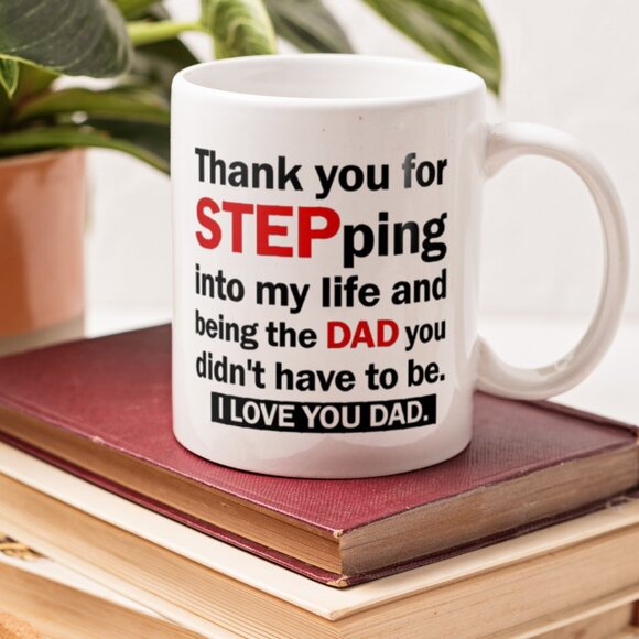 Funny 11oz White Mug for Stepdad – Thank You For Stepping Into My Life - Picture 3 of 4